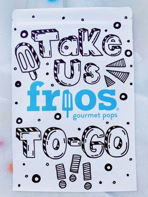 You can take Frios to-go! Just ask for a to-go bag :)