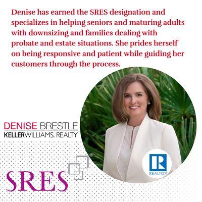 Denise has earned the SRES designation and specializes in helping guide seniors and their families with Real Estate sales.