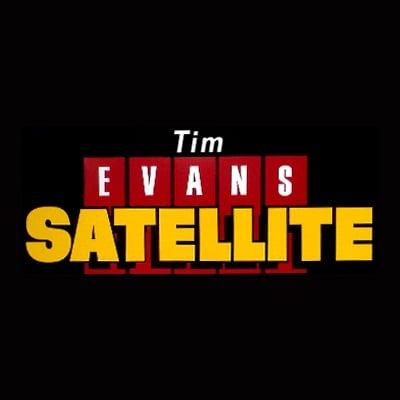 Tim Evans Satellite