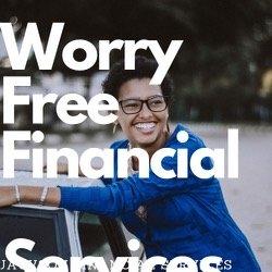 We create an "worry free" financial environment for our customers