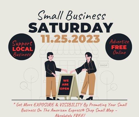 Small Business Saturday.

Do you support small businesses in your community?T