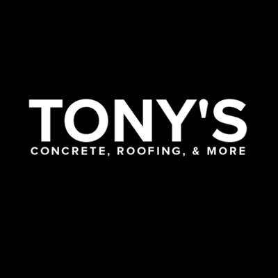 Tony's Concrete, Roofing, & More