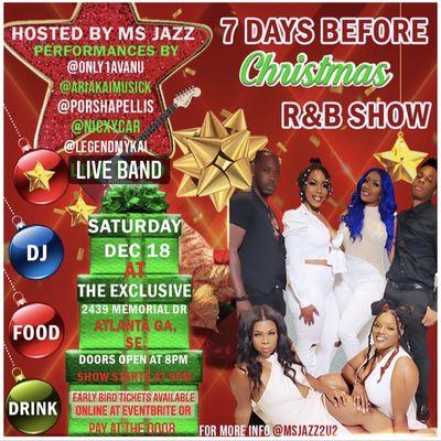 We are having a Christmas R&B show Saturday, December 18 at the exclusive come with us !