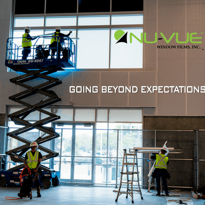 At NU-VUE Window Films, our expectation is to GO BEYOND what is expected!