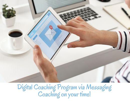 Professional Life Coaching - Digital Coaching options via messaging for those with busy schedules or prefer not to Zoom