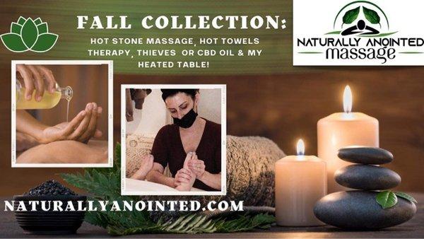 On a chilly day... 
 Enjoy a massage on our heated table...
 Then add hot stones and hot towels for a warm, luxurious massage!