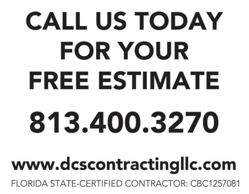 Call DCS Contracting LLC Today 813.400.3270.