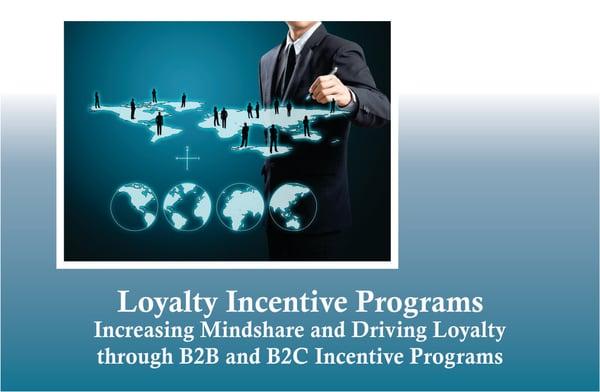 Loyalty Incentive Programs