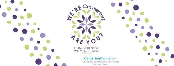 CenteringPregnancy is group prenatal care bringing women due at the same time out of exam rooms and into a comfortable group ...