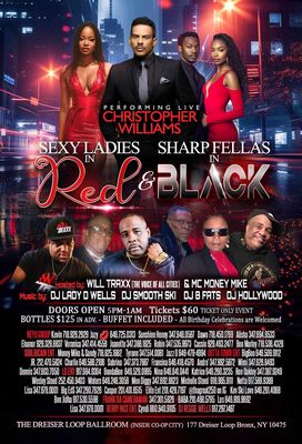 Will Traxx will be with Artist/Actor Christopher Williams at Kevin Rivera Soulrican Ent. & Friends
 SEXY LADIES in RED SHARP FELLAS in BLACK