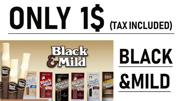 Black and Mild only $1. Tax included