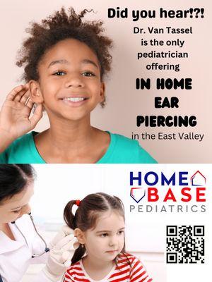 In home, hollow needle ear piercing.  No need to go to the tattoo parlor or mall kiosk-I come to you and offer safe, convenient ear piercing