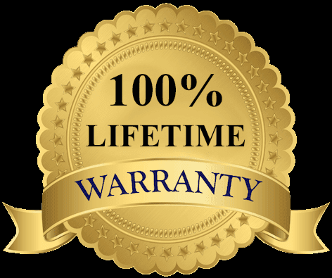 FULL 100% LIFETIME WARRANTY