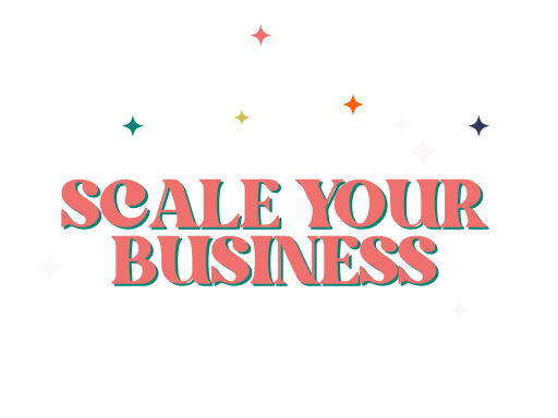 Scale Your Business