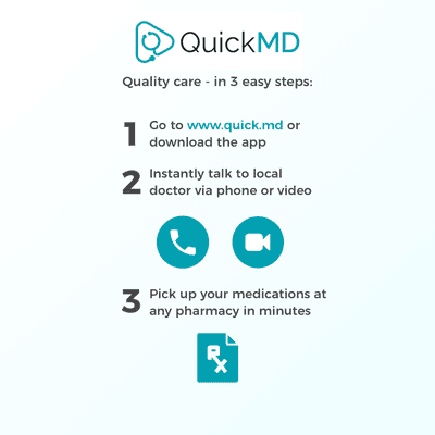 iOS: https://apps.apple.com/us/app/quickmd-online-doctor-visits/id1484783381 Android: play.google.com/store/apps/details?id=com.QuickMD.md