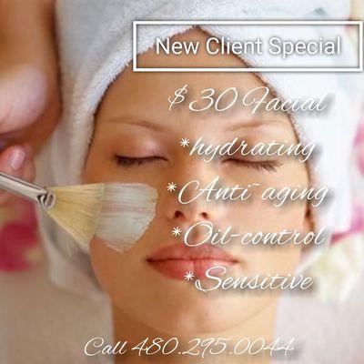 New client special $30
Basic Facial. 480.295.0044