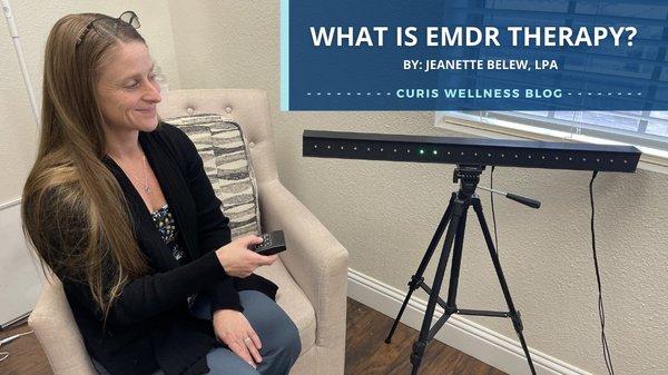 For the past 16 years, Curis counselor Jeanette Belew, LPA has been using EMDR to help people reach their goals in therapy!