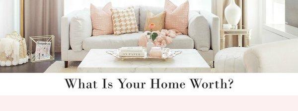 What is your Home worth?