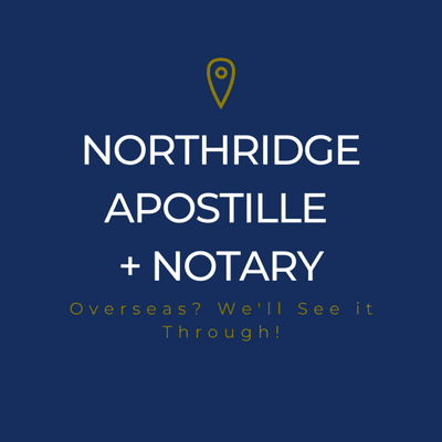 Northridge Apostille + Notary