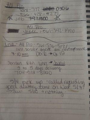 Here is some info that was written down on the day of pick up . And some of the numbers we have called