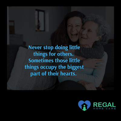 Never stop doing little things for others. Sometimes those little things occupy the biggest part of their hearts