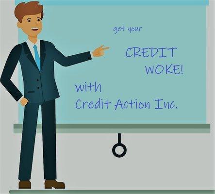 are you ready to get your CREDIT WOKE?