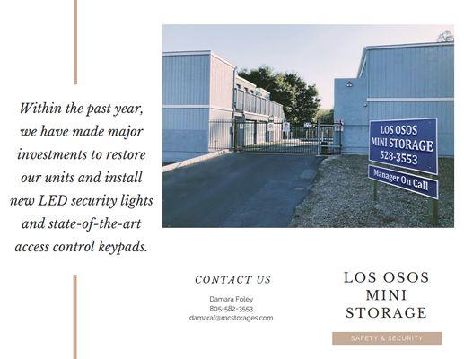 We are continuously upgrading and investing into our facility to be the safest and most secure option in Los Osos.