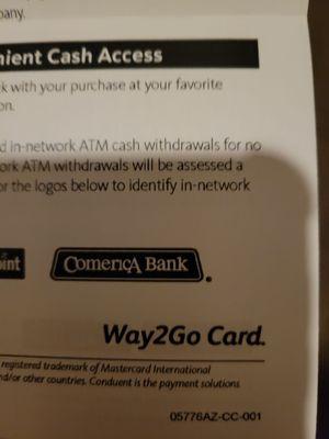 This lists comerica bank as an atm to go to aside from the fact that comerica issued this card.