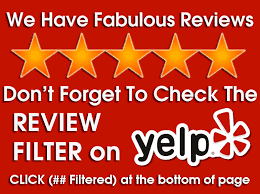 Yelp Filtered all of our positive reviews please look further Thank you