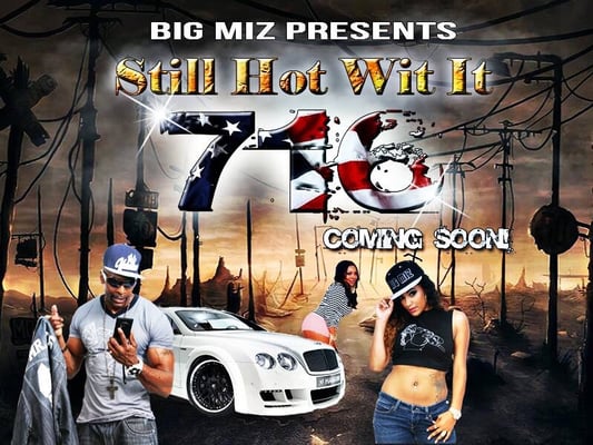 BRAND NEW PROMO FLYER FOR THE HIGHLY ANTICIPATED  "STILL HOT WIT IT" MIXTAPE!!!