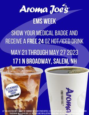 This week Aroma Joe's is celebrating all EMS workers by giving out free 24oz hot/iced drinks with a medical badge as proof!