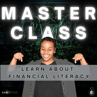 Learn how to create ownership through wealth. Learn about the financial literacy basics!