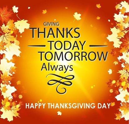 Happy Thanksgiving to everyone  Enjoy and be safe