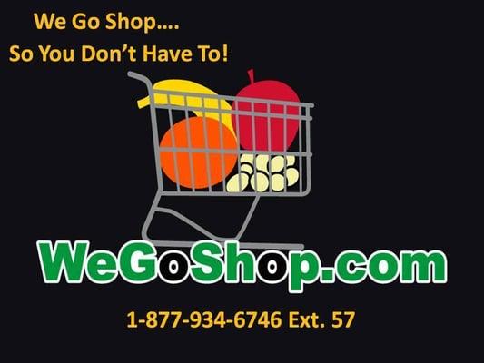 Grocery Shopping Service with Free Delivery. No minimum amount required.
 WE GO SHOP - SO YOU DON'T HAVE TO!