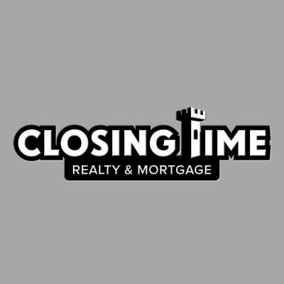 Closing Time Realty & Mortgage