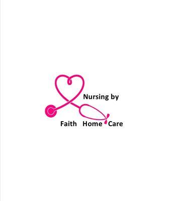 Nursing by Faith Home Care