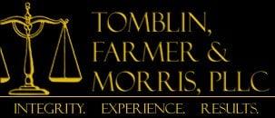 Tomblin, Farmer & Morris - Integrity.  Experience.  Results.