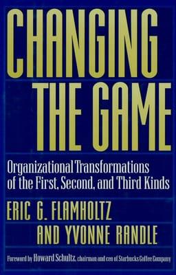 Changing the Game by Dr. Eric Flamholtz and Dr. Yvonne Randle