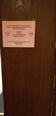 If u think u have the measles/flu, call ahead.In some cases they will give u a mask before u come in or meet u in your car to swab you.