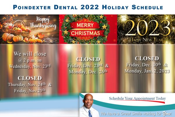 Poindexter Dental 2022 Holiday Schedule