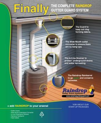 Raindrop Gutter Guard products. Gutter Protection. Wide Mouth Gutter Outlets. Gutter Downspout Clean-Outs. Rain Barrels.