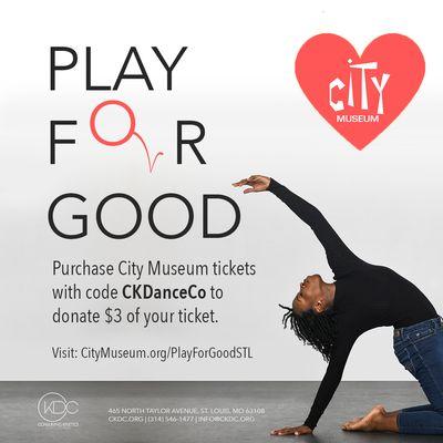 Purchase City Museum tickets and with code CKDanceCo and $3 of your purchase will be donated to CKDC!