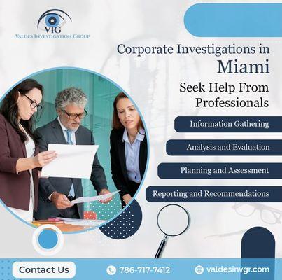 We offer Corporate Investigations throughout South Florida. Call us today for more information 786-717-7412