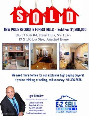 New Price Record in Forest Hills.  Attached, 19X100 Lot Size House Sold For $1,500,000