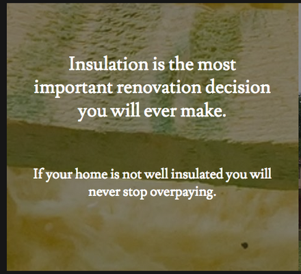 Insulation Is The Most Important Renovation Decision