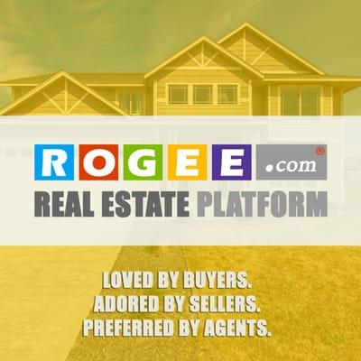 ROGEE Real Estate Platform. Loved by Buyers. Adored by Sellers. Preferred by Agents.