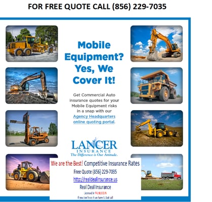 Mobile Equipment COMMERCIAL  INSURANCE RATES GREAT DISCOUNT Best  Rate (856)-229-7035 General Liability, Umbrella Insurance, Workers compens