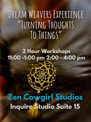 Airbnb Experience "Dream Weavers" Workshop "Tuning Thought To Things" hosted at Zen Cowgirl Studios