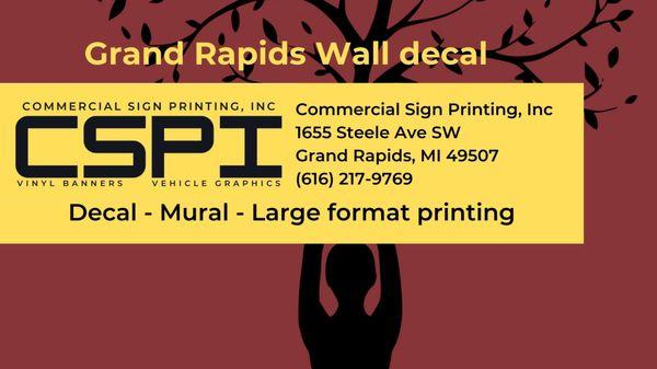 Commercial Sign Printing, Inc
 1655 Steele Ave SW
 Grand Rapids, MI 49507
 (616) 217-9769