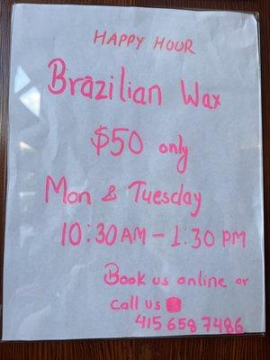 Monday & Tuesday 10:30 am - 1:30 pm 
Brazilian wax $50
Only .